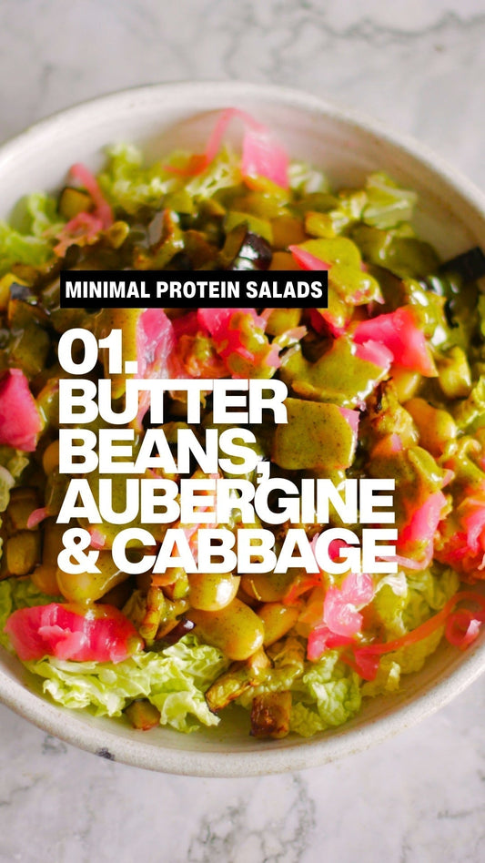 Minimal Protein Salads Ep.1 :  Butter Beans, Aubergine & Cabbage
