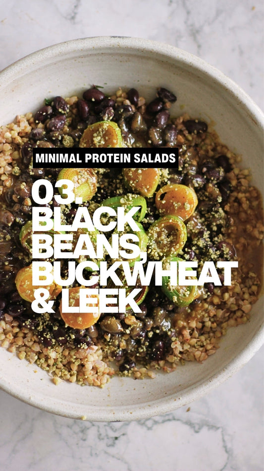 Minimal Protein Salads Ep.3:  Buckwheat, Black Bean and Leek